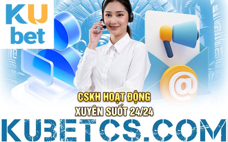 cskh kubet