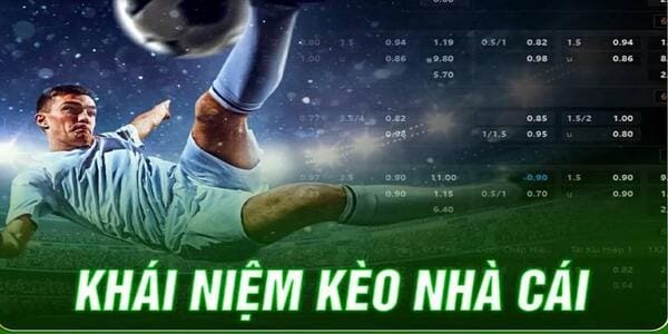 khai-niem-keo-nha-cai