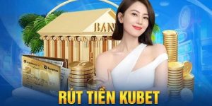 rut-tien-kubet-vai-buoc-don-gian-tien-ve-tich-tac
