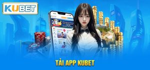 tai-app-kubet-truy-cap-ca-the-gioi-ca-cuoc-trong-1-cham